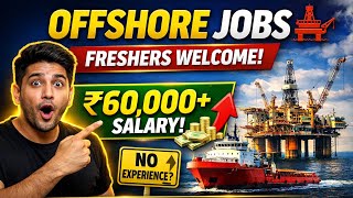 Oil & Gas Jobs for Freshers 💼 ₹60K Salary | Offshore Opportunity 2026 #viralvideo #shortvideo 