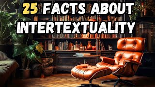 25 Facts About INTERTEXTUALITY