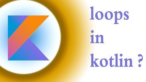 #12 loops in  kotlin | range concept | kotlin in hindi