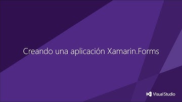 Creando una aplicación Xamarin.Forms