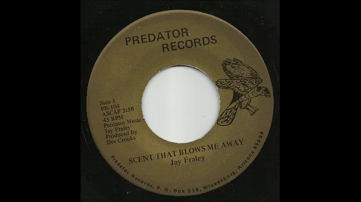 Jay Fraley - Scent That Blows Me Away