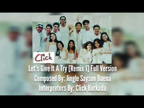 Let's Give It A Try - Jingle Sayson Buena | CLICK Theme 2001 [Full Version]