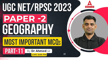 UGC NET/RPSC Geography Online Classes 2023 | UGC NET Geography By Ahmed Sir | Important MCQs #11