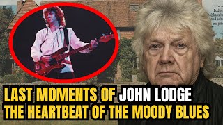 Last Moments of John Lodge – The Heartbeat of The Moody Blues