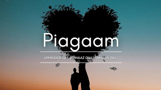 Piagaam official song by Arminder gill arnaaz gill armaan gill new released song 2025