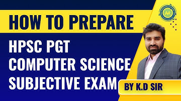 How to Prepare HPSC PGT Computer Science Subjective Exam By K.D Sir Achievers Academy