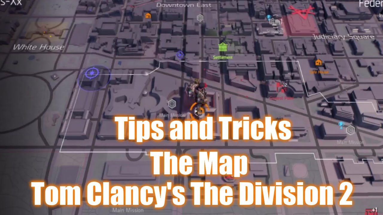 Tips and Tricks for Beginners - The Map - Tom Clancy's The Division 2