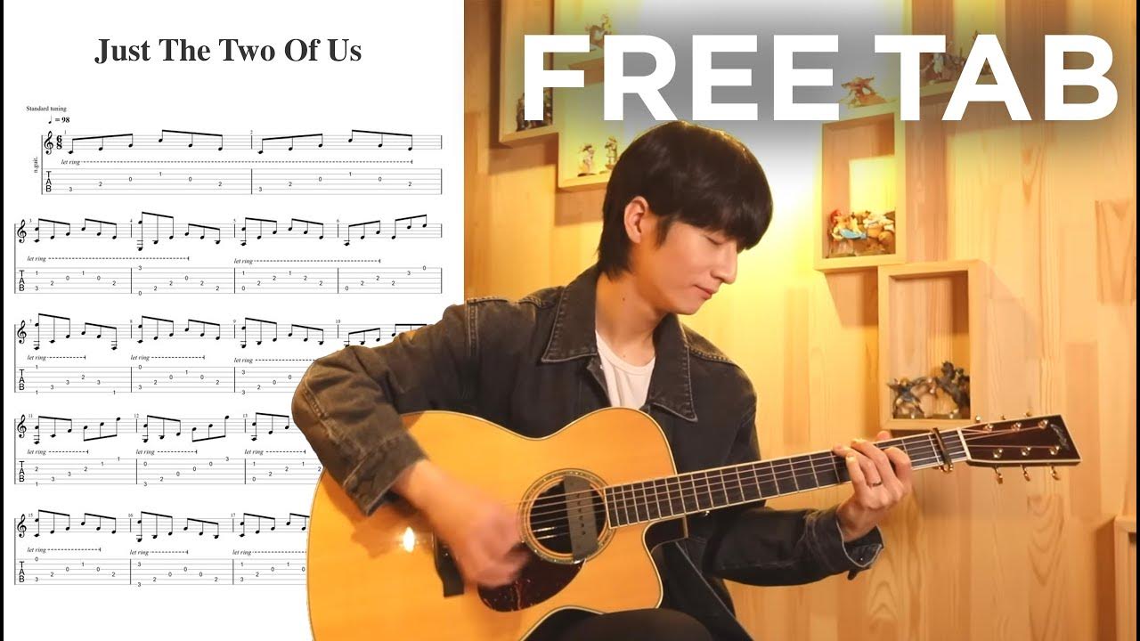 Fingerstyle Guitar Tutorial Just The Two of Us Sungha Jung Tabs