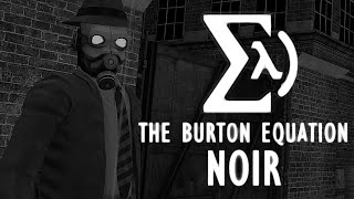 Chapter 1: Noir Guide | The Burton Equation (Half Life 2 Mod) Walkthrough No Commentary 1080p