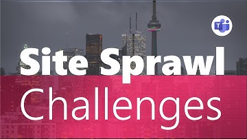 Microsoft Teams Site Sprawl Challenges | Webinar Clip