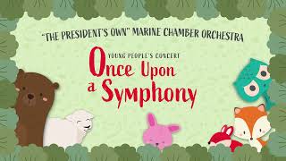 Young People&#39;s Concert: Once Upon a Symphony
