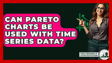 Can Pareto Charts Be Used With Time Series Data? - The Friendly Statistician