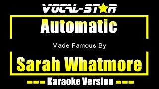 Automatic - Sarah Whatmore KARAOKE Without Backing Vocals