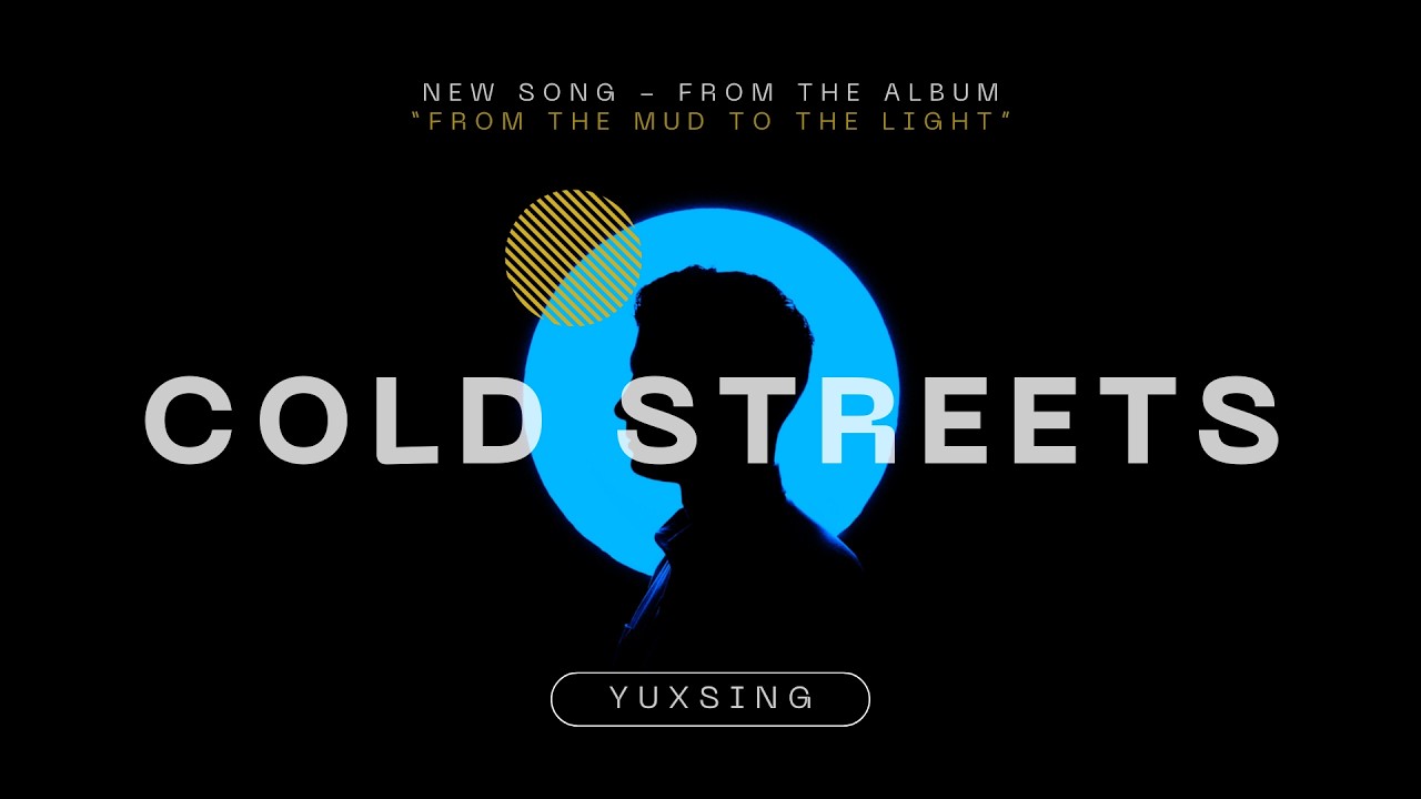 🎵 yuxsing - Cold Streets (Official Music Video)