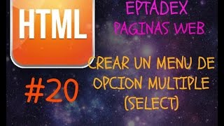 20 Formulario Menu desplegable de Opcion Multiple select (PARTE 3) - HTML