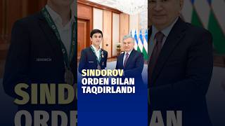 Javohir Sindorov orden bilan taqdirlandi