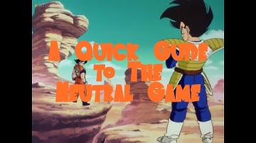 DBFZ - A Guide to the Neutral Game