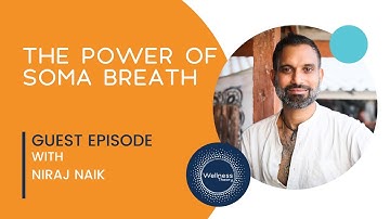 🌬️ The Power of SOMA Breathwork: Unlock Healing & Vitality with Niraj Naik