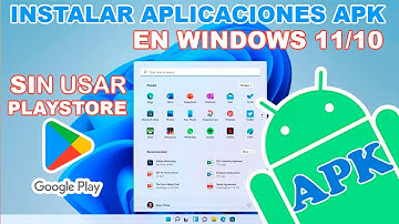 Como Instalar aplicaciones APK en Windows 11 / 10 || ACTUALIZADO 2025