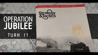 S&T#265 - Operation Jubilee - turn 11/11 by Ronnie Tucker 338 views 2 years ago 10 minutes, 46 seconds