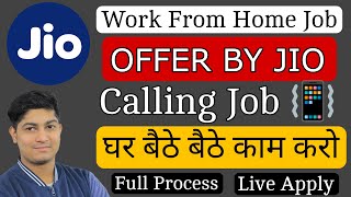 Jio Work From Home Job Calling Job Ghar Baithe 15,000 Kamao Full Process Apply Now