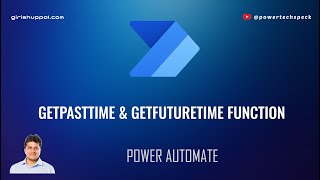 getPastTime and getFutureTime functions in Microsoft Power Automate