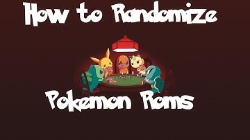 How to Randomize any Pokemon Game Gen 1-5
