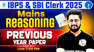 IBPS / SBI Clerk Mains 2025 | Reasoning Previous Year Paper | Mains Reasoning | by Sachin Sir