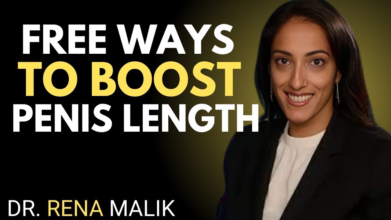 UROLOGISTS REVEALS : Three Free Ways to Increase Penile Length Naturally at Home | DR. RENA MALIK!