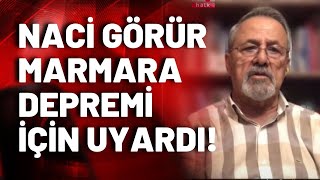 Korkutucu Marmara Depremi Ne Zaman Olacak? Prof. Dr. Naci Görür Anlattı