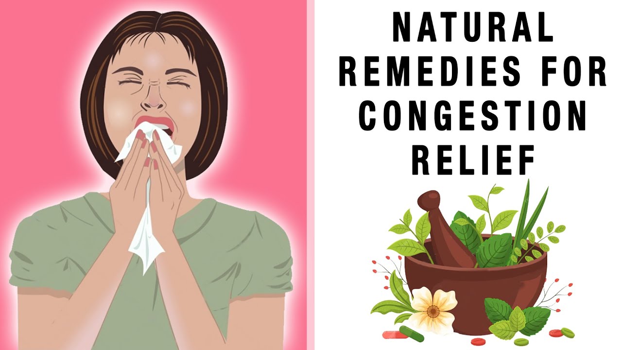 Natural Remedies for Congestion Relief - YouTube