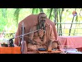 Interaction with Parama Pujya Shrimat Sadyojat Shankarashram Swamiji at Anandashram, Kanhangad