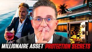 How Millionaires Protect Their Assets (And How You Can Too)