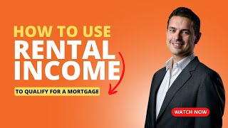 How to Use Rental Income to Qualify for a Mortgage