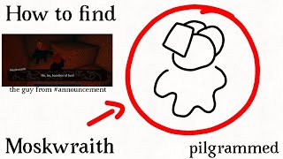 Hidden NPC in the Catacombs / How to find Moskwraith (pilgrammed) (prejunks update)