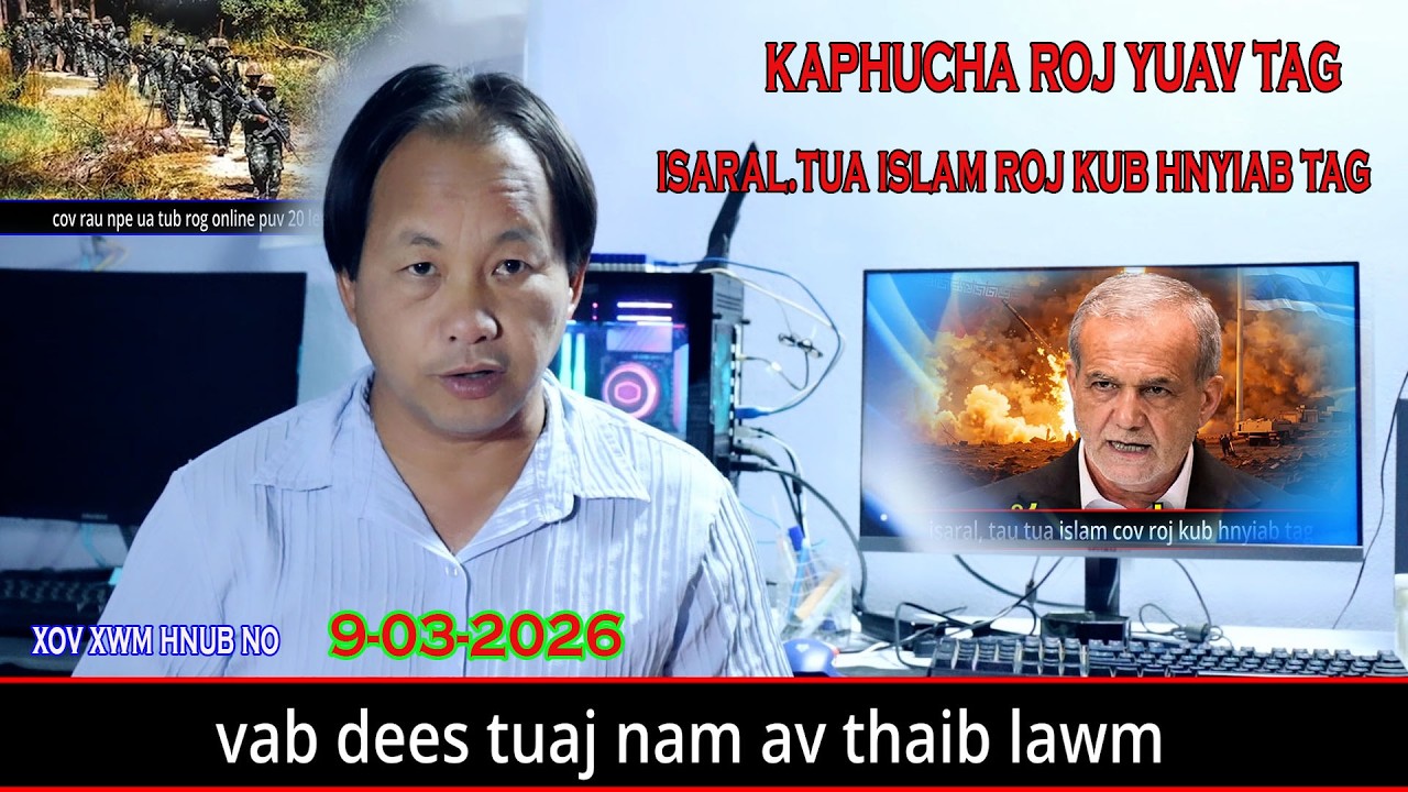 9-3-2026-vab dees nam tuaj nyob av thaib lawm kawg sib tua