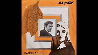 Alpay - Fabrika Kızı