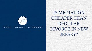Is mediation cheaper than regular divorce in New Jersey? 