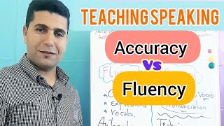 Accuracy & Fluency in Teaching Speaking