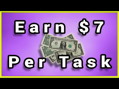 Earn $7 Per Task - Make Money From Home 2020