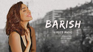 Barish - Lyrics Song | Shraddha Kapoor