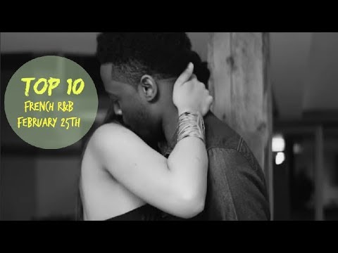 French R&b Top 10 French R&B ,February 28th - YouTube