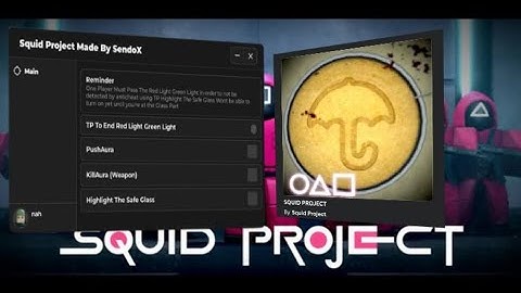 Squid Project Script || push aura , killaura , highlight glass || working on any executor!