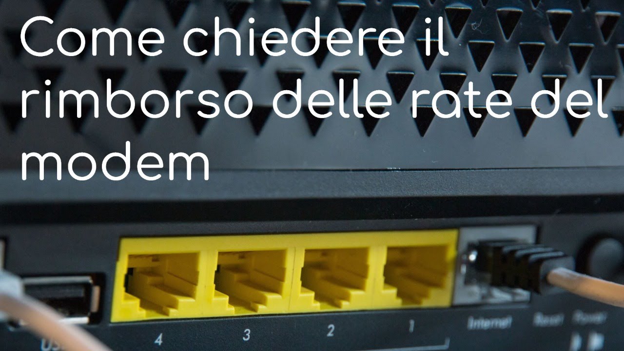 Come chiedere il rimborso delle rate del modem