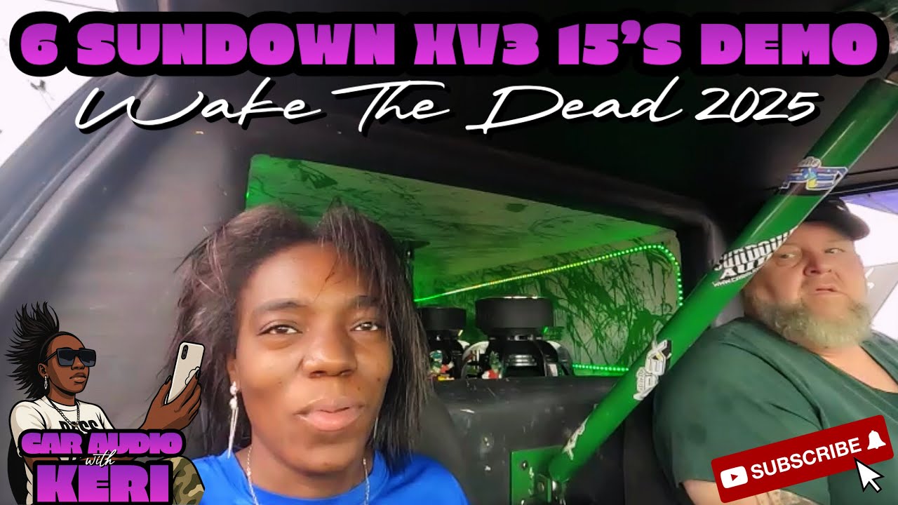 6 Sundown XV3 15’s Subwoofer Demo| Wake The Dead 2025