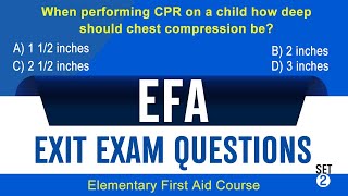 EFA Exit Exam Questions with Answers | Set 2 | Elementary First Aid Course