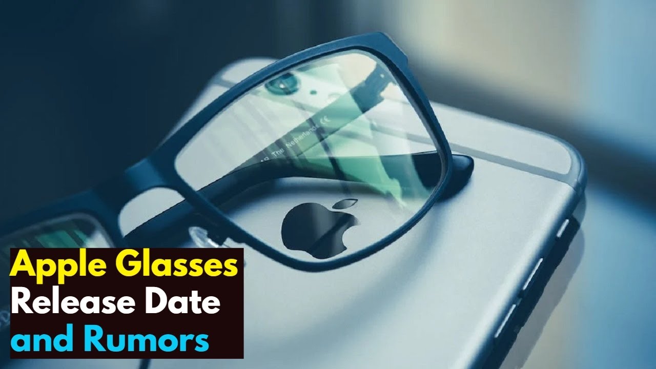 Apple Glasses Release Date, Price, Rumors and Leaks YouTube