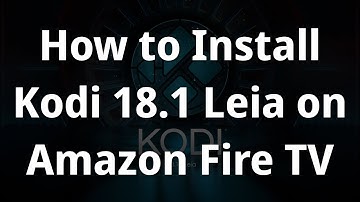 How to Install or Upgrade Kodi to Version 18.1 Leia