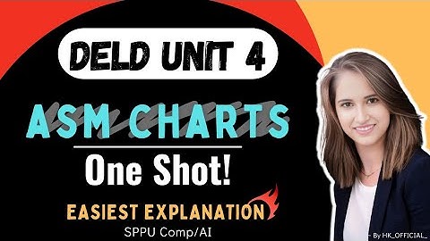 DELD Unit-4 | Complete ASM CHARTS | Part 2 | Digital Electronics | SPPU Comp/AI
