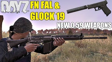 DayZ Standalone: FN FAL & Glock 19 (0.59 Exp. 